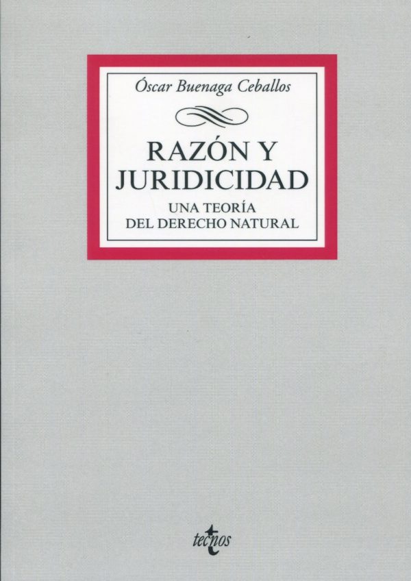 Razón y juridicidad. Una teoría del Derecho Natural -0