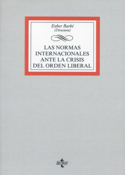 Las normas internacionales ante la crisis del orden liberal