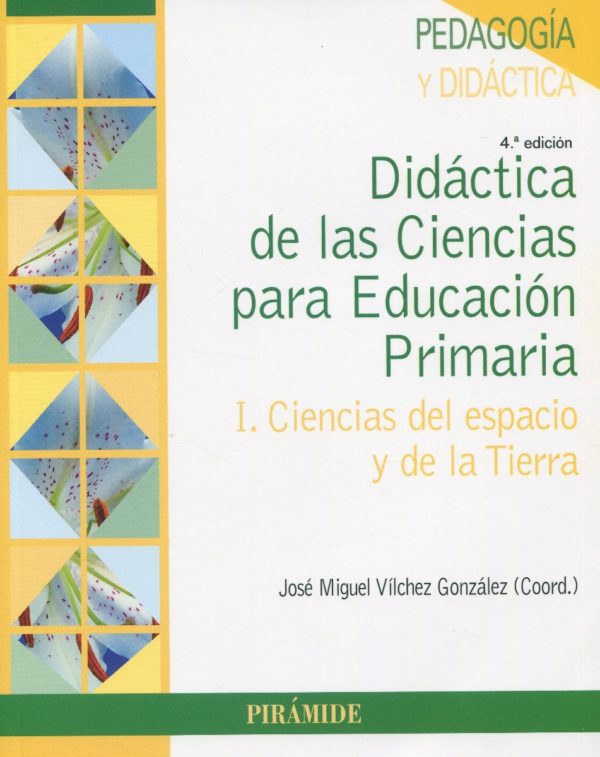 Didáctica de las Ciencias para Educación Primaria I. Ciencias del espacio y de la Tierra-0