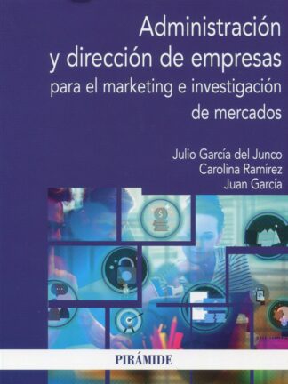 Administración y dirección de empresas para el marketing e investigación de mercados