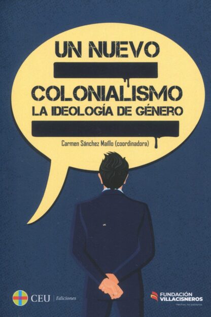 Un nuevo colonialismo. La ideología de género