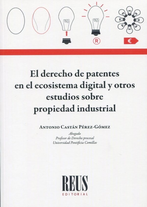 El derecho de patentes en el ecosistema digital y otros estudios sobre propiedad industrial-0