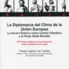 La diplomacia del clima de la Unión Europea. La acción exterior sobre cambio climático y el Pacto Verde Mundial. XV Premio Andaluz de Investigación sobre Integración Europea-0