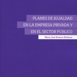 Planes de igualdad en la empresa privada y en el sector público