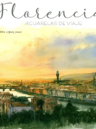 Florencia. Acuarelas de viaje