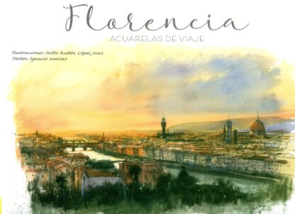 Florencia. Acuarelas de viaje