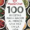 MasterChef. 100 recetas para hacer al menos una vez en la vida -0