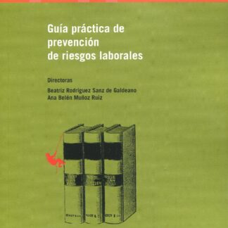 Guía práctica de prevención de riesgos laborales