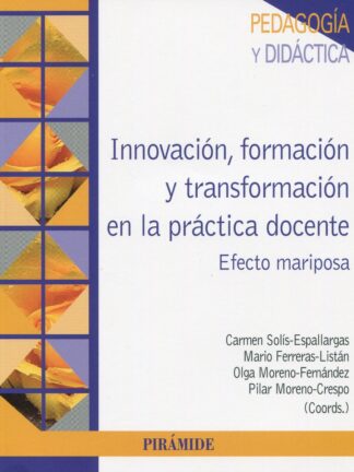 Innovación, formación y transformación en la práctica docente. Efecto mariposa