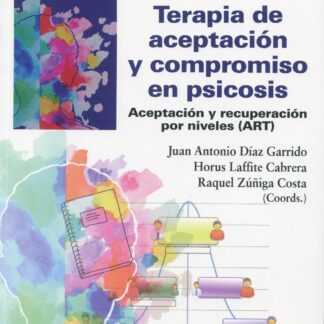 Terapia de aceptación y compromiso en psicosis