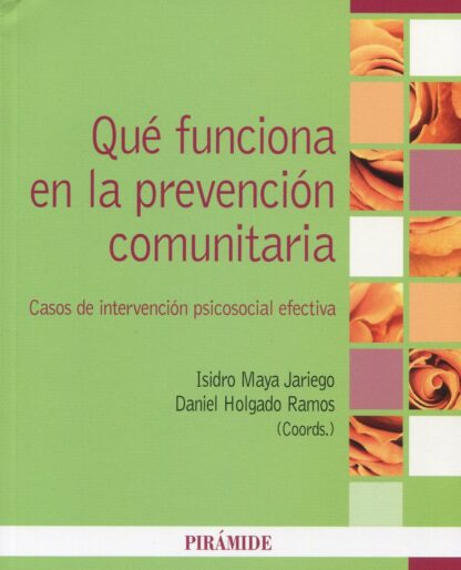 Qué funciona en la prevención comunitaria. Casos de intervención psicosocial efectiva
