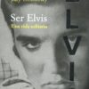 Ser Elvis. Una vida solitaria -0