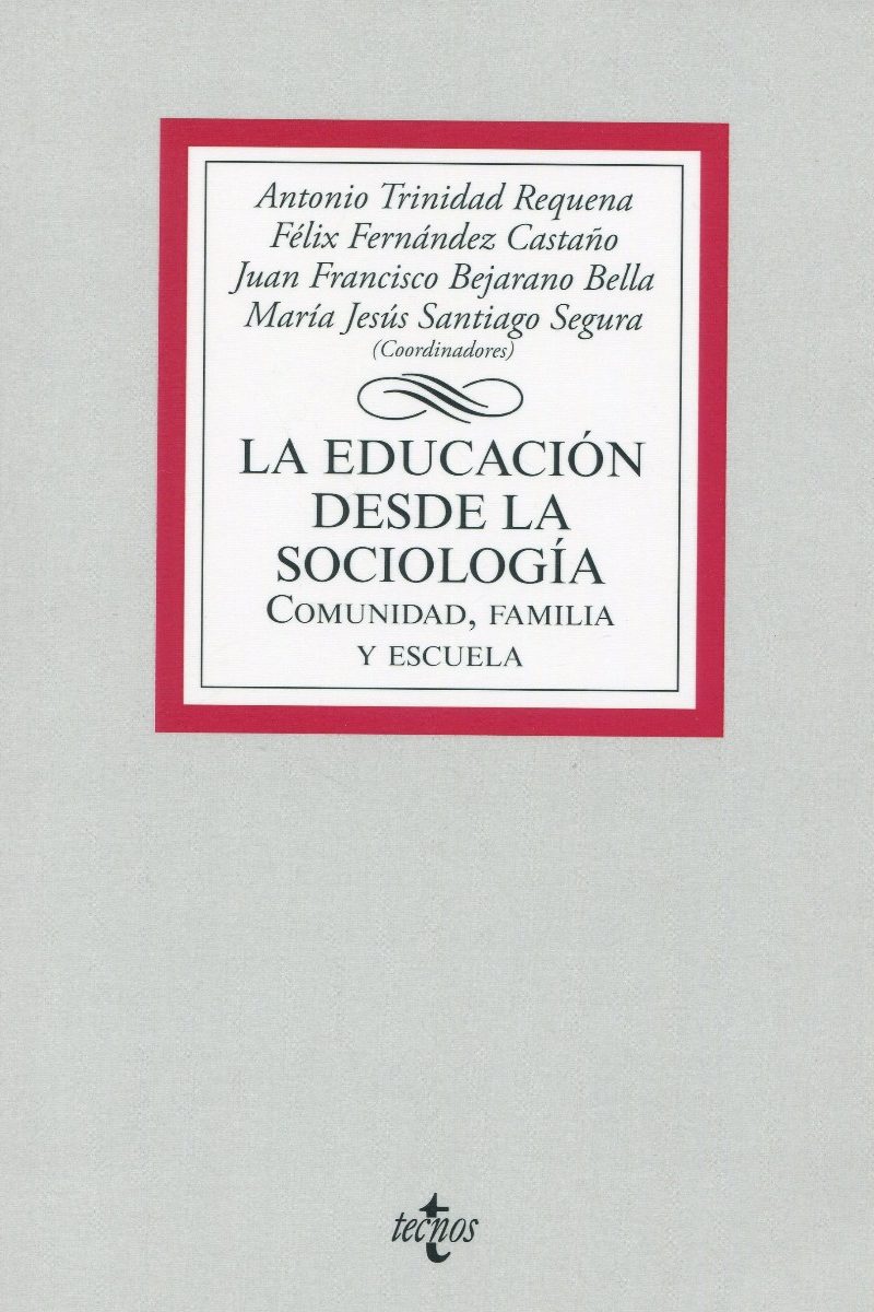 Educación desde la Sociología. Comunidad, familia y escuela -0
