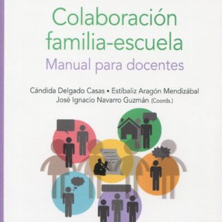 Colaboración familia-escuela. Manual para docentes