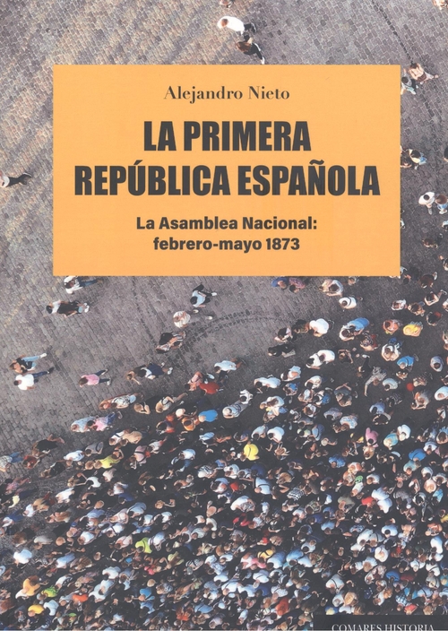 Primera República Española La Asamblea Nacional -9788413692371