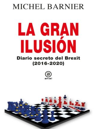 Gran ilusión. Diario secreto del Brexit (2016-2020)