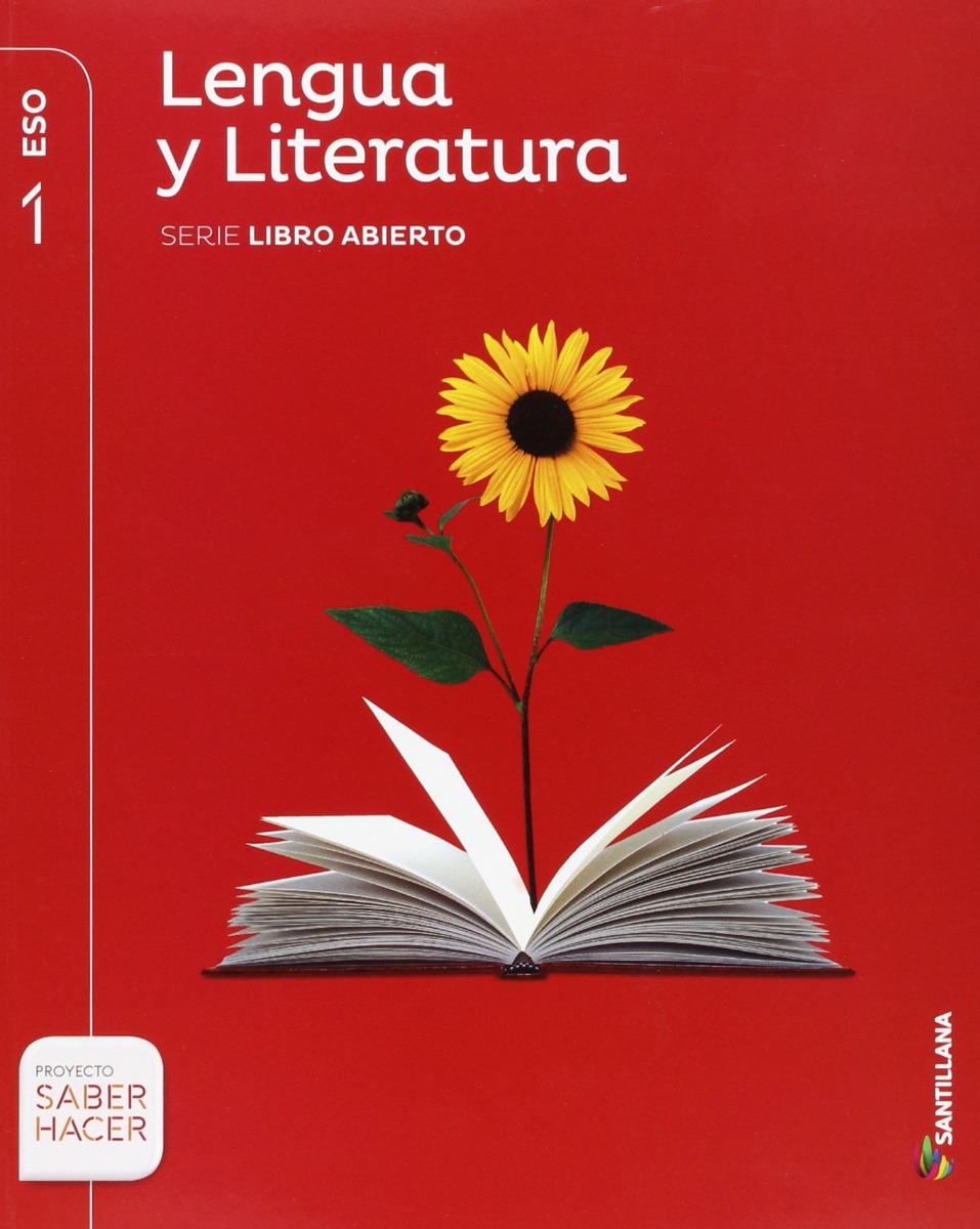 Lengua y Literatura SERIE LIBRO ABIERTO 1 ESO SABER HACER -0