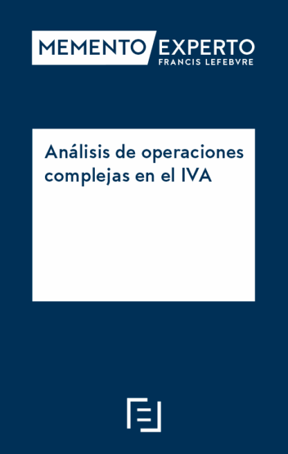 Análisis de operaciones complejas en el IVA
