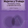 Mujeres y Trabajo. Feminismo, trabajo y reproducción social -0