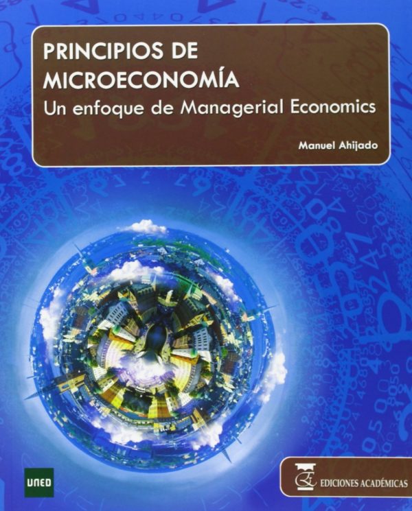 Principios de Microeconomía. Un enfoque de Managerial Economics -0