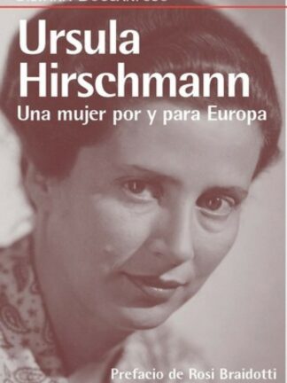 Ursula Hirschmann. Una mujer por y para Europa