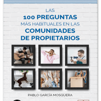 100 Preguntas más habituales en las comunidades de propietarios 2021