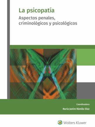 Psicopatía. Aspectos penales, criminológicos y psicológicos