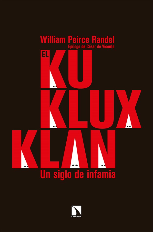 El Ku Klux Klan. Un siglo de infamia -0