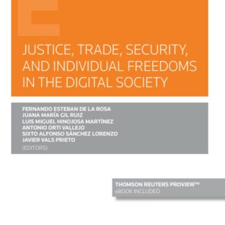 Justice, trade, security, and individual freedoms in the digital society