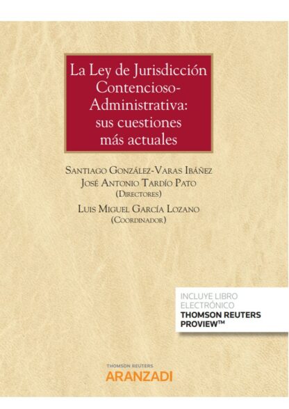 Ley de jurisdicción contencioso-administrativa: sus cuestiones más actuales