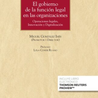 Gobierno de la función legal en las organizaciones. Operaciones legales, innovación y digitalización