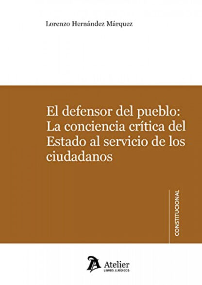 Defensor del pueblo: la conciencia crítica del estado al servicio de los ciudadanos
