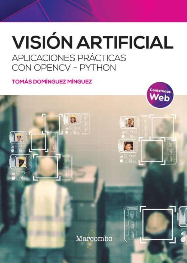 Visión Artificial. Aplicaciones prácticas con OpenCV - Python -0