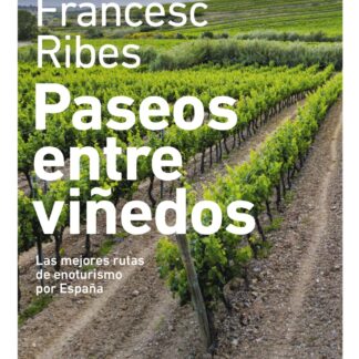 Paseos entre viñedos