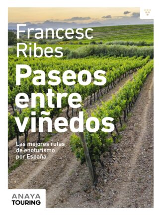 Paseos entre viñedos
