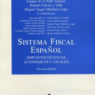 Sistema fiscal español. (Impuestos estatales, autonómicos y locales) (Impuestos estatales, autonómicos  y locales)