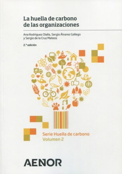 Huella de Carbono de las Organizaciones 2021. Serie Huella de Carbono. Volumen 2