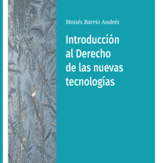 Introducción al derecho de las nuevas tecnologías