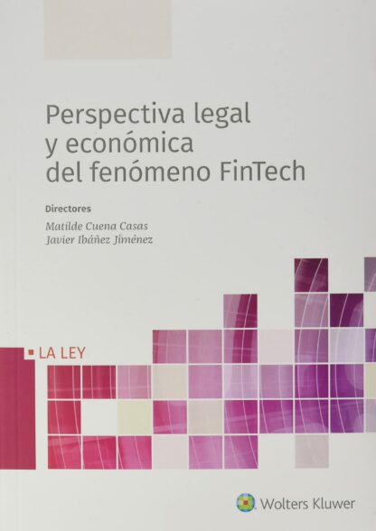 Perspectiva legal y económica del fenómeno fintech