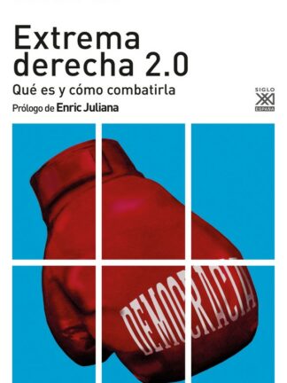 Extrema Derecha 2.0. Qué es y cómo combatirla