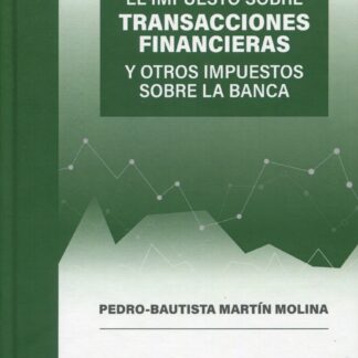 Impuesto sobre transacciones financieras y otros impuestos sobre la banca