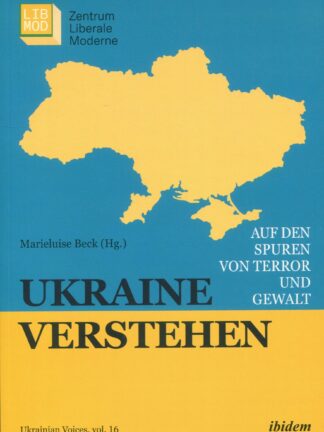 Ukraine verstehen. Auf den Spuren von * Terror und Gewalt