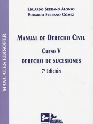 Manual de derecho civil. Curso V. Derecho de sucesiones 2021