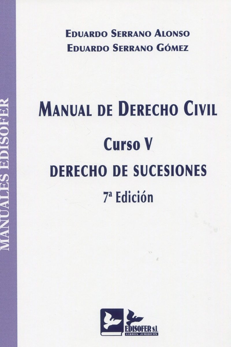 Manual de derecho civil Curso V / E. SERRANO / 9788418493270