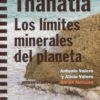 Thanatia.Los límitesminerales del planeta -0