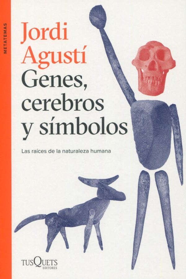 Genes, cerebros y símbolos. Las raíces de la naturaleza humana -0