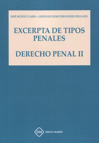 Excerpta de tipos penales. Derecho penal II