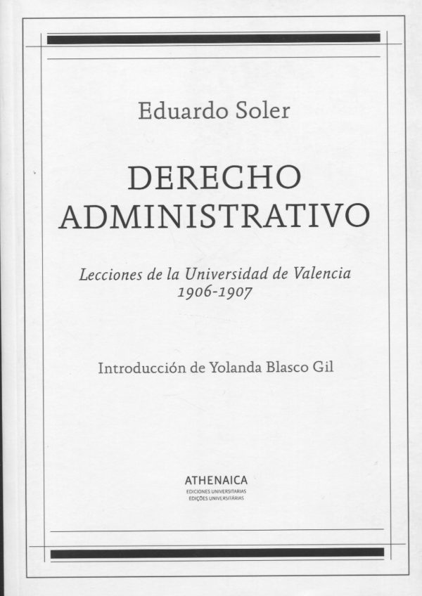 Derecho administrativo. Lecciones de la Universidad de Valencia 1906-1907 -0