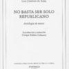 No basta ser solo republicano/ 9788416770113 / L. JIMÉNEZ