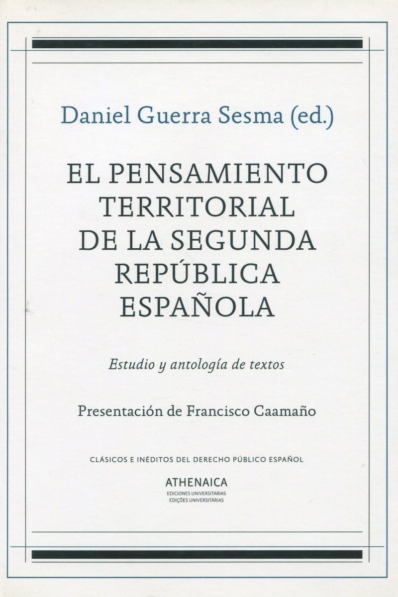 El pensamiento territorial de la Segunda República española. Estudio y antología de textos-0